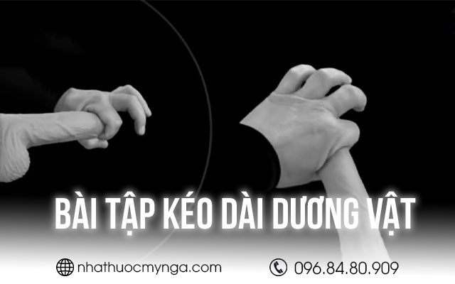 Bài tập kéo dài cách làm to dương vật